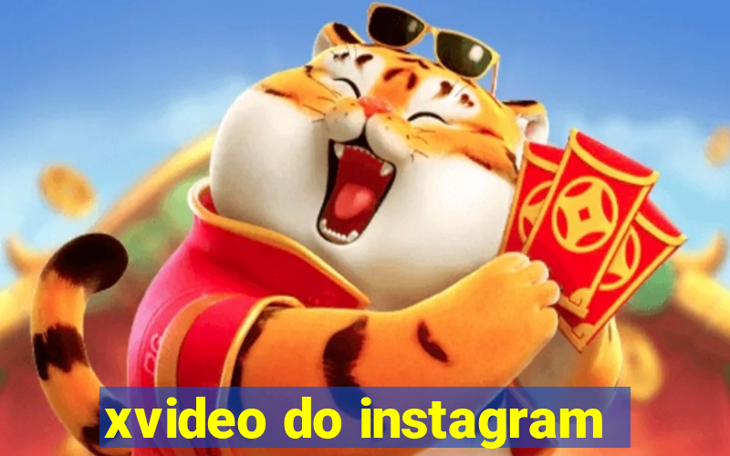 xvideo do instagram